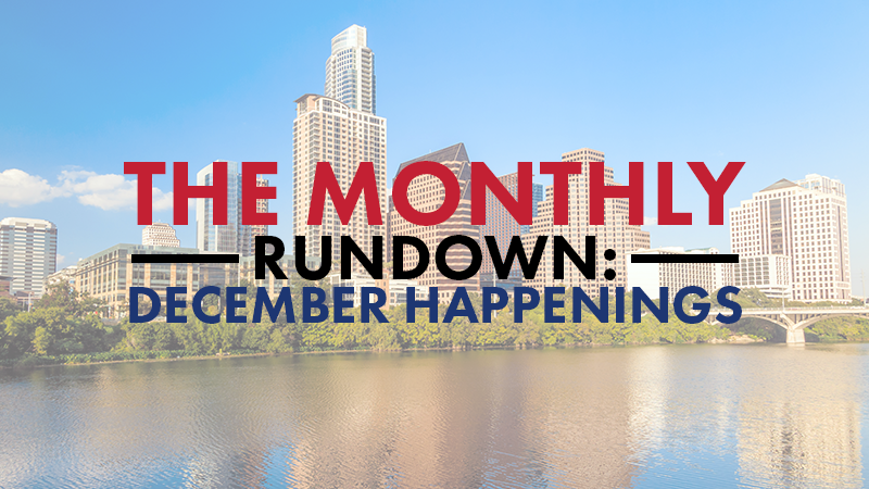 The Monthly Rundown: December Happenings